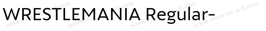 WRESTLEMANIA Regular字体转换